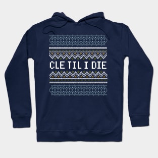 CLE Til I Die - Christmas Edition Hoodie